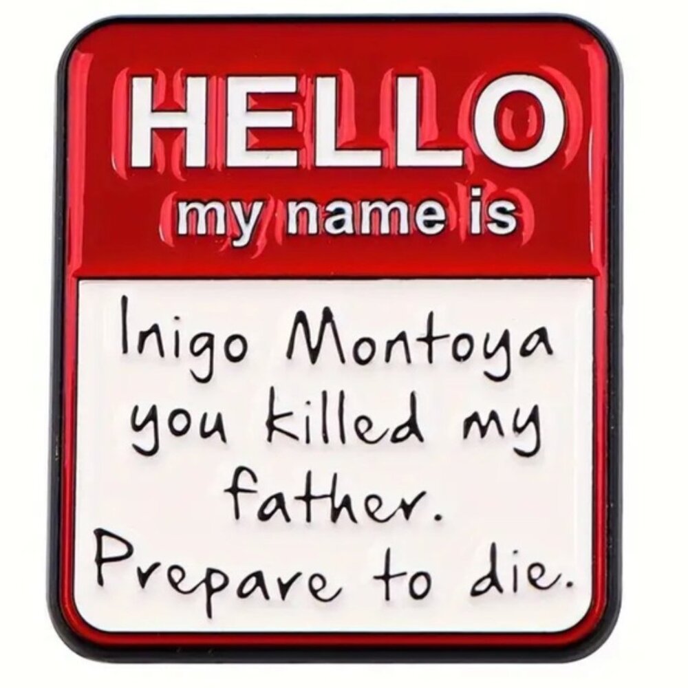 The Princess Bride Inigo Montoya Famous Line Enamel Pin